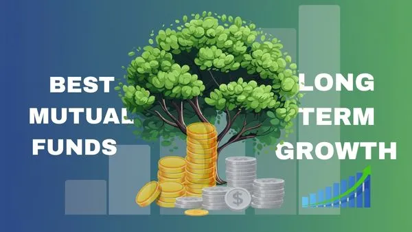 Best mutual funds for long-term growth